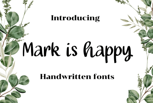 Mark is Happy: The Handwritten Font That Brings Campaigns to Life