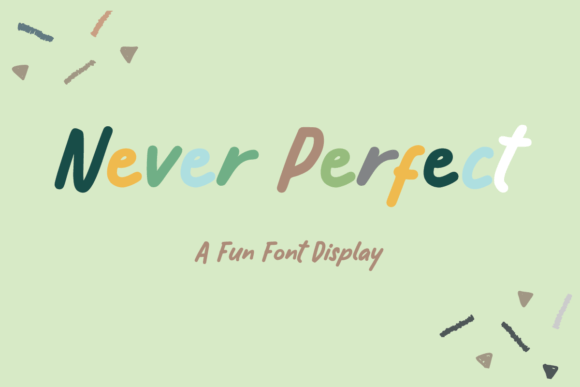 Never Perfect Font: A Campaign Designer’s Review