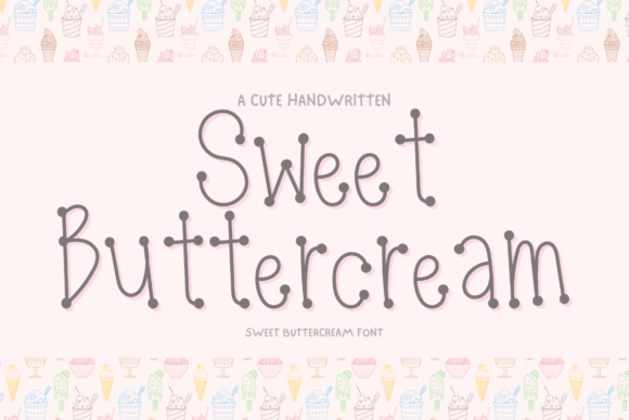 Sweet Buttercream Font: A Campaign Design Review